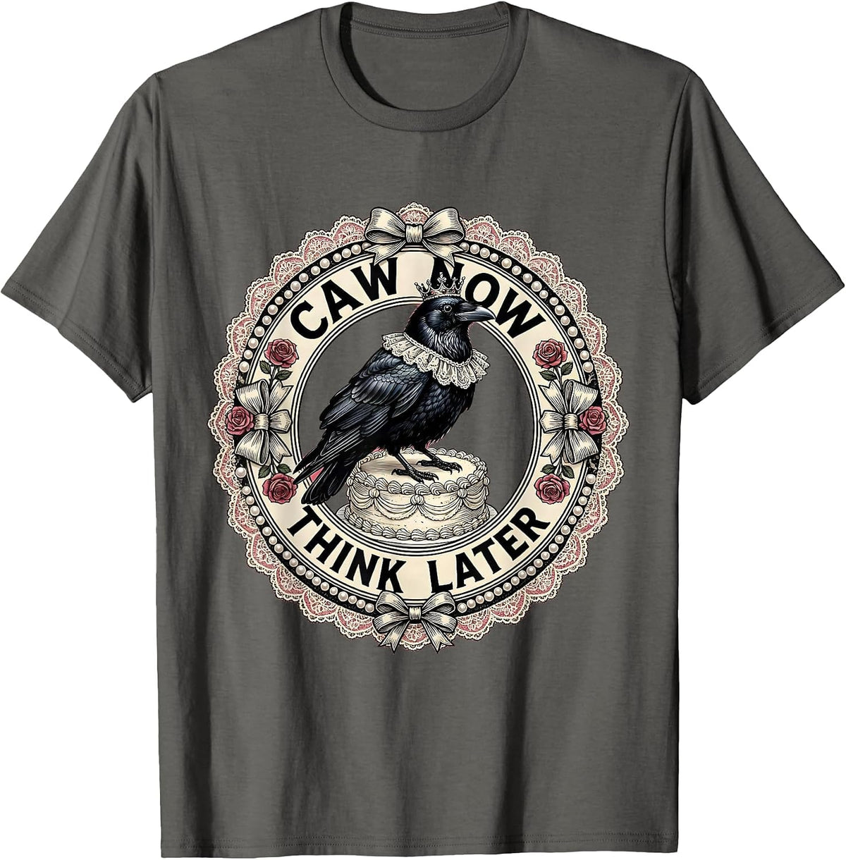 Men's Caw Now Think Later Funny Crow Design T-Shirt - Asphalt Grey