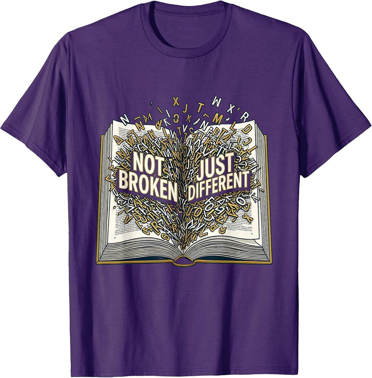 Men's Not Broken Just Different Dyslexia Awareness Design T-Shirt - Purple