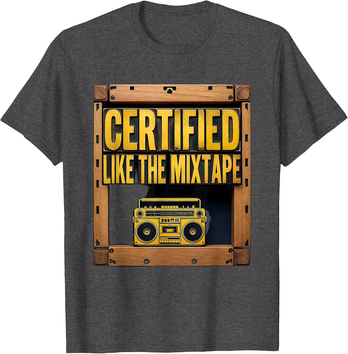 Certified Like The Mixtape Retro Hip Hop Rap Music Lover T-Shirt - Dark Heather Grey