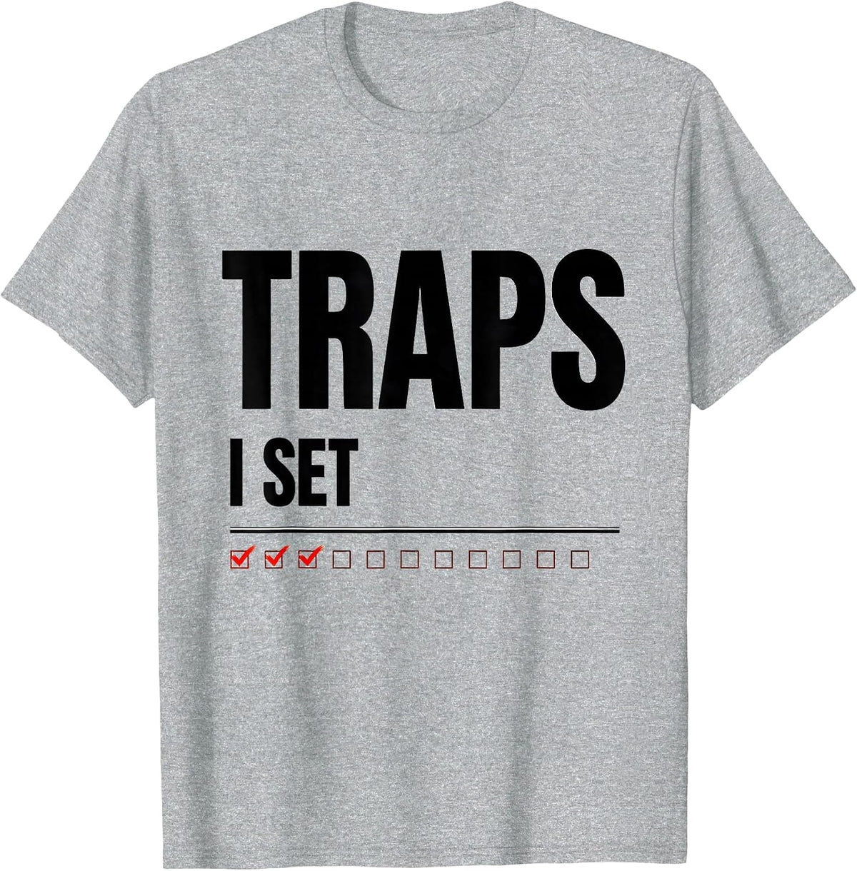 Men's I Set Traps Funny Plumber Pipefitter Steamfitter Occupation T-Shirt - Heather Grey