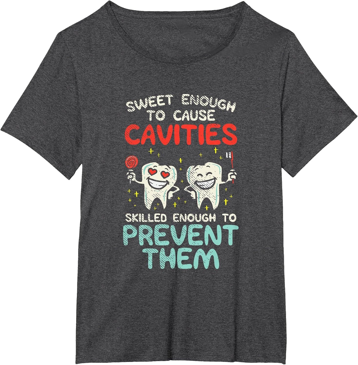 Funny Dentist Dental Hygiene Hygienist T-Shirt - Dark Heather Grey