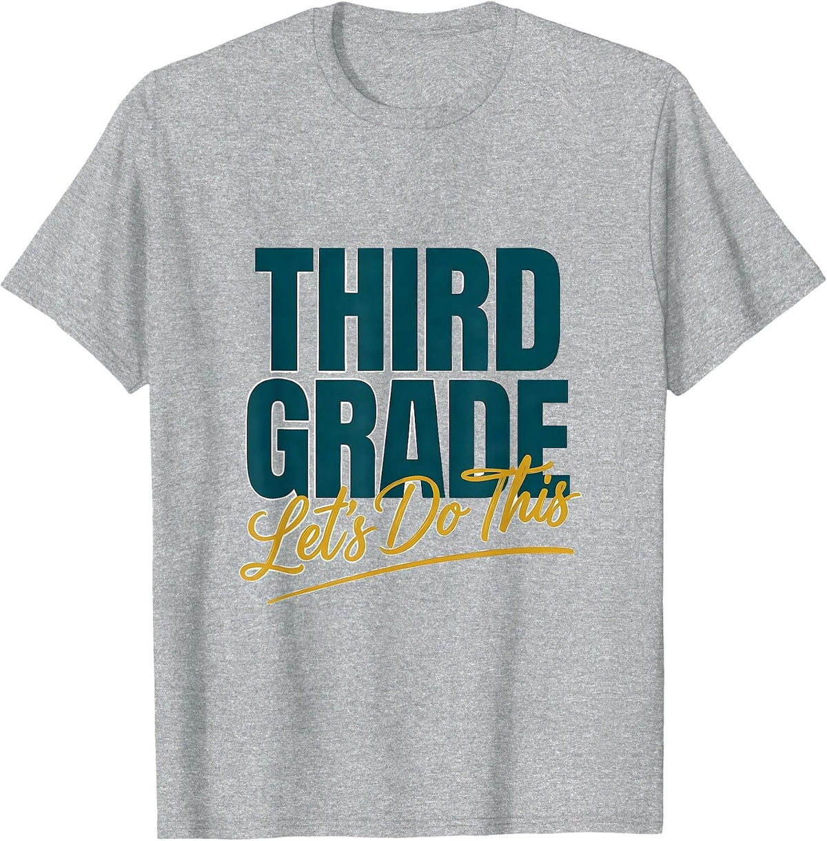 Men's Third Grade Let's Do This Funny Teacher Back To School Humor T-Shirt - Heather Grey