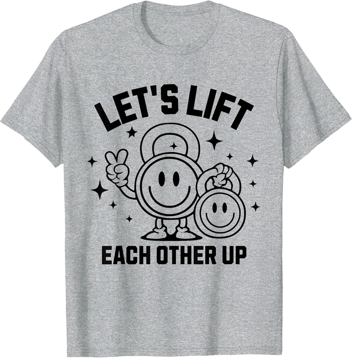 Let's Lift Each Other Up Apparel T-Shirt - Heather Grey