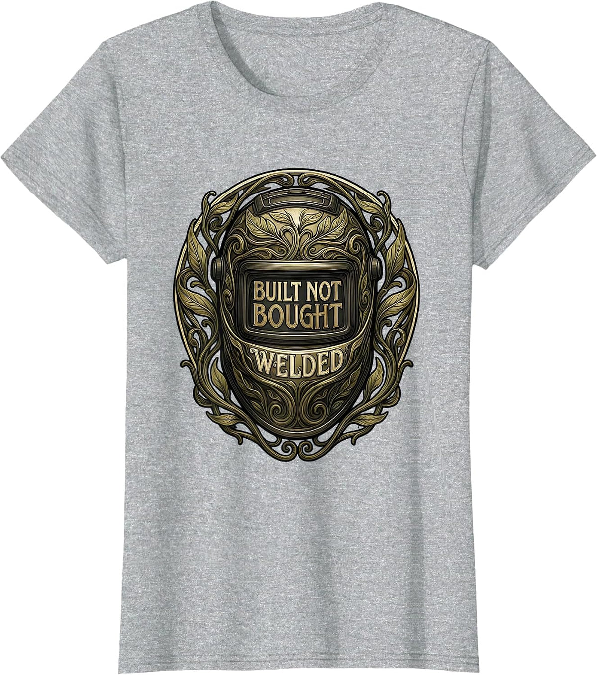Built Not Bought Welded Welder Pride Design T-Shirt - Heather Grey