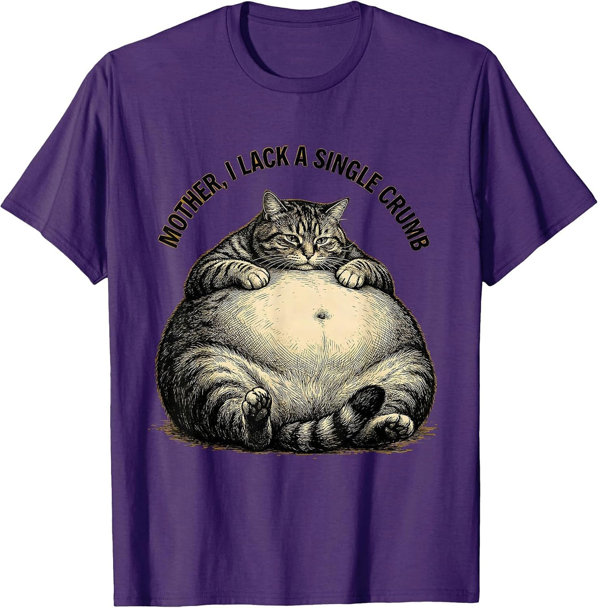 Mother, I Lack A Single Crumb Funny Cat Mom Humor T-Shirt - Purple