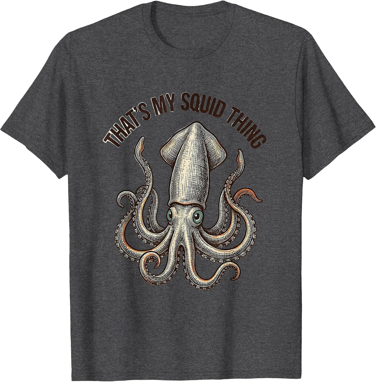 Men's That's My Squid Thing Whimsical Octopus Lover Sea Creature T-Shirt - Dark Heather Grey