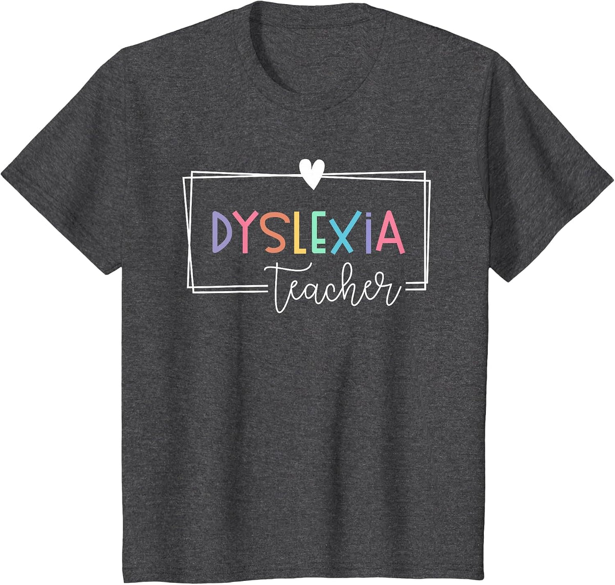 Dyslexia Awareness Therapist Reading Specialist Teacher T-Shirt - Dark Heather Grey