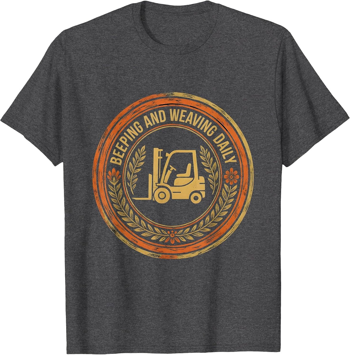Forklift Certified Beeping and Weaving Daily T-Shirt - Dark Heather Grey