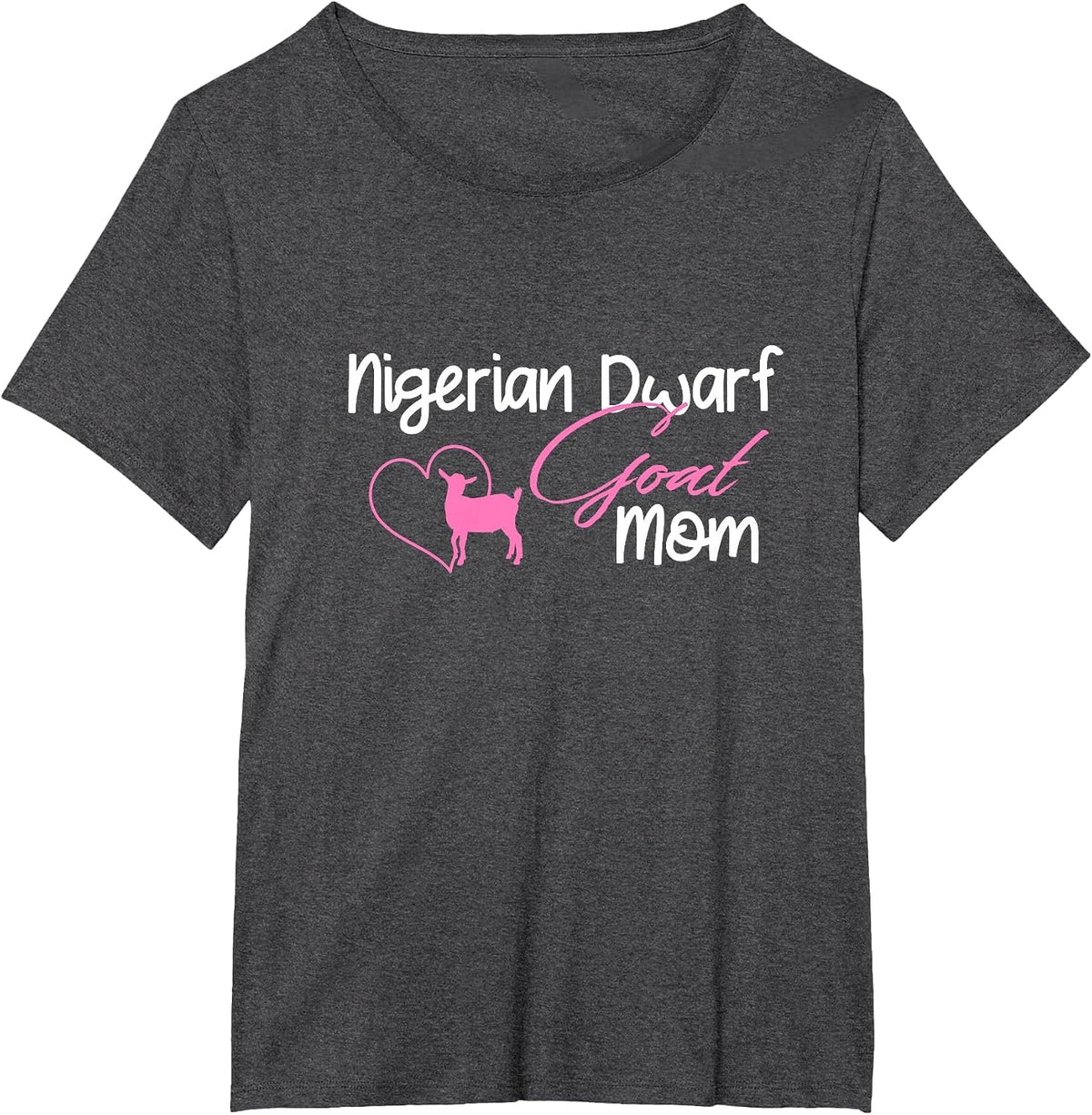 Nigerian Dwarf Goat Mom Farm Life T-Shirt - Dark Heather Grey