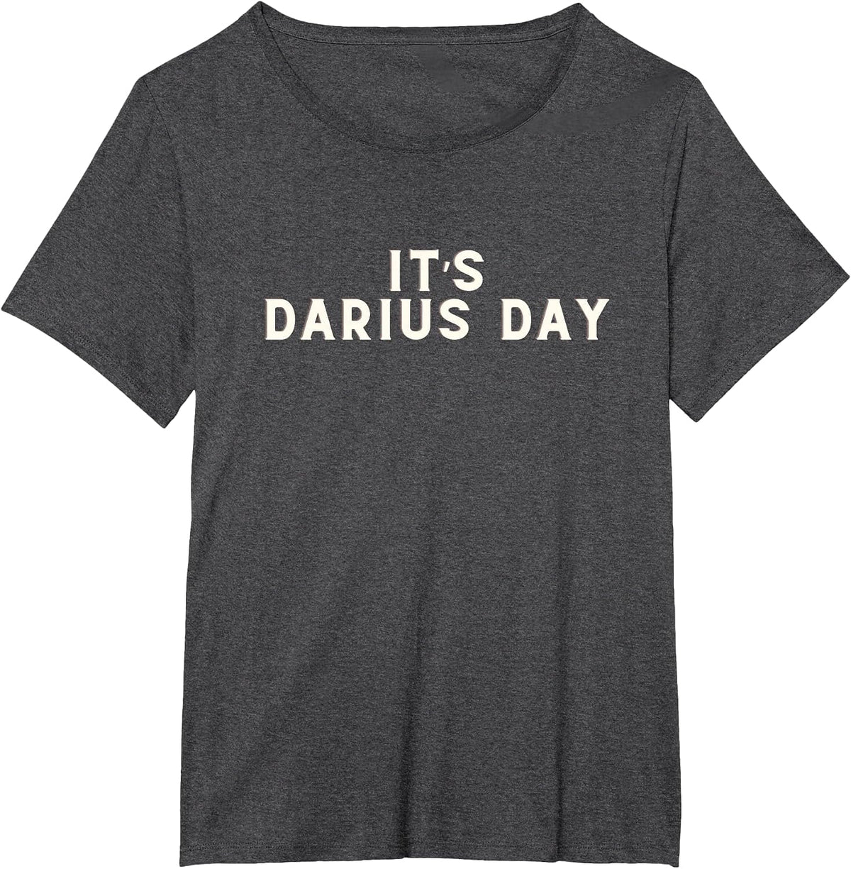 It's Darius Day Funny Meme T-Shirt - Dark Heather Grey