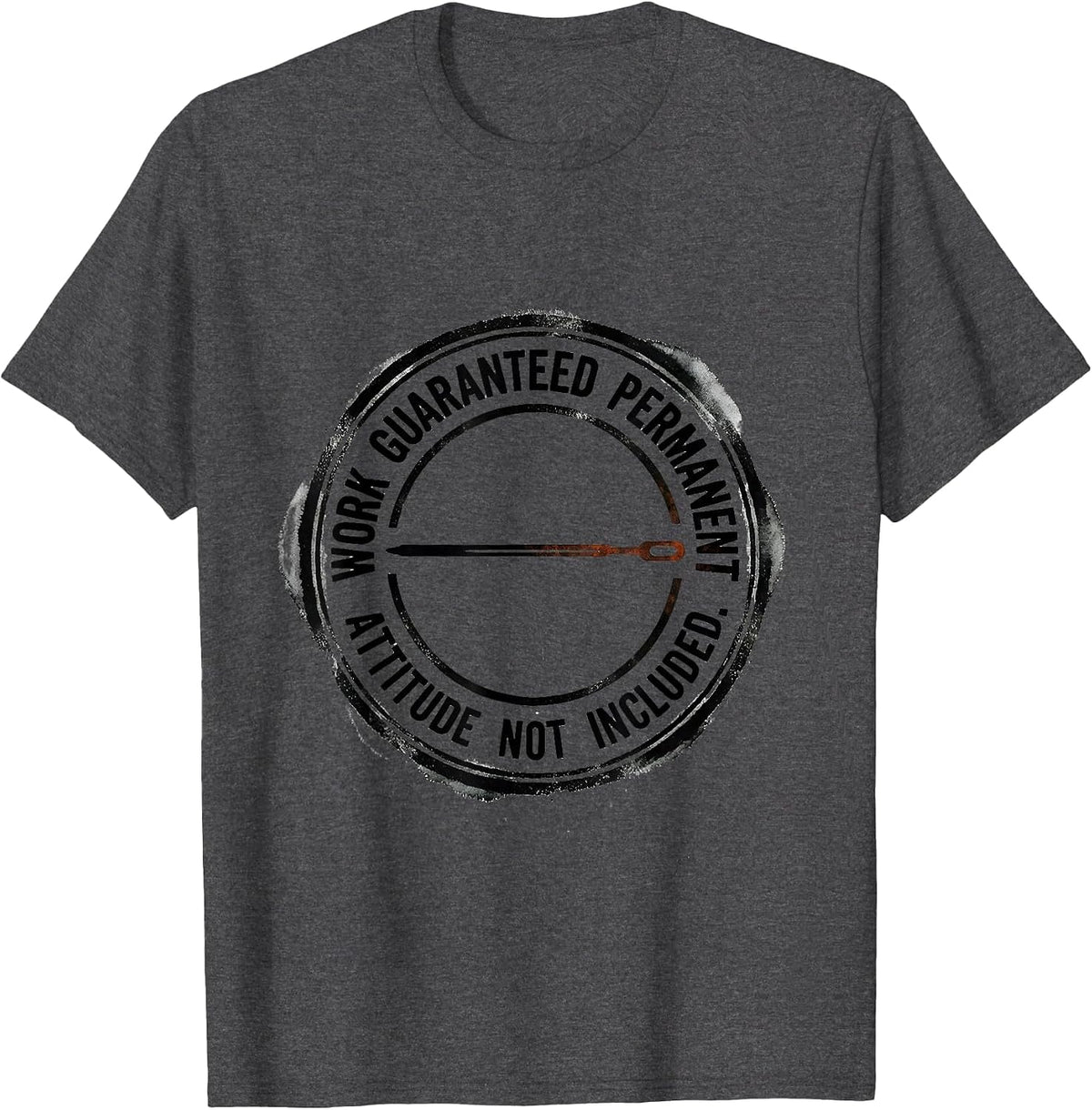Men's Work Guaranteed Permanent Attitude Not Included Tattoo T-Shirt - Dark Heather Grey