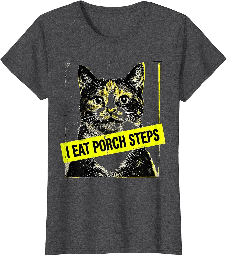 Women's I Eat Porch Steps Funny Cat Meme Bootleg Graphic T-Shirt - Dark Heather Grey