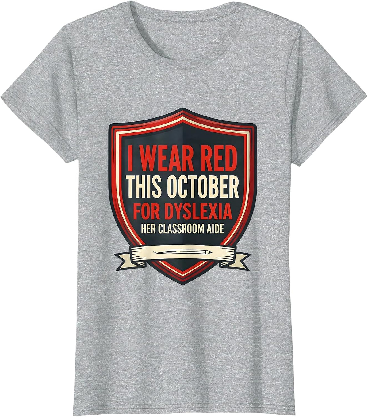 I Wear Red This October for Dyslexia, Her Classroom Aide T-Shirt - Heather Grey