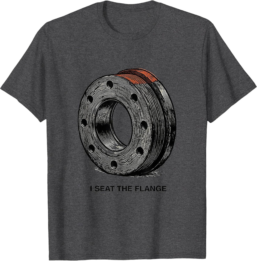 Men's I Seat The Flange Funny Plumber Pipefitter Occupation Humor T-Shirt - Dark Heather Grey
