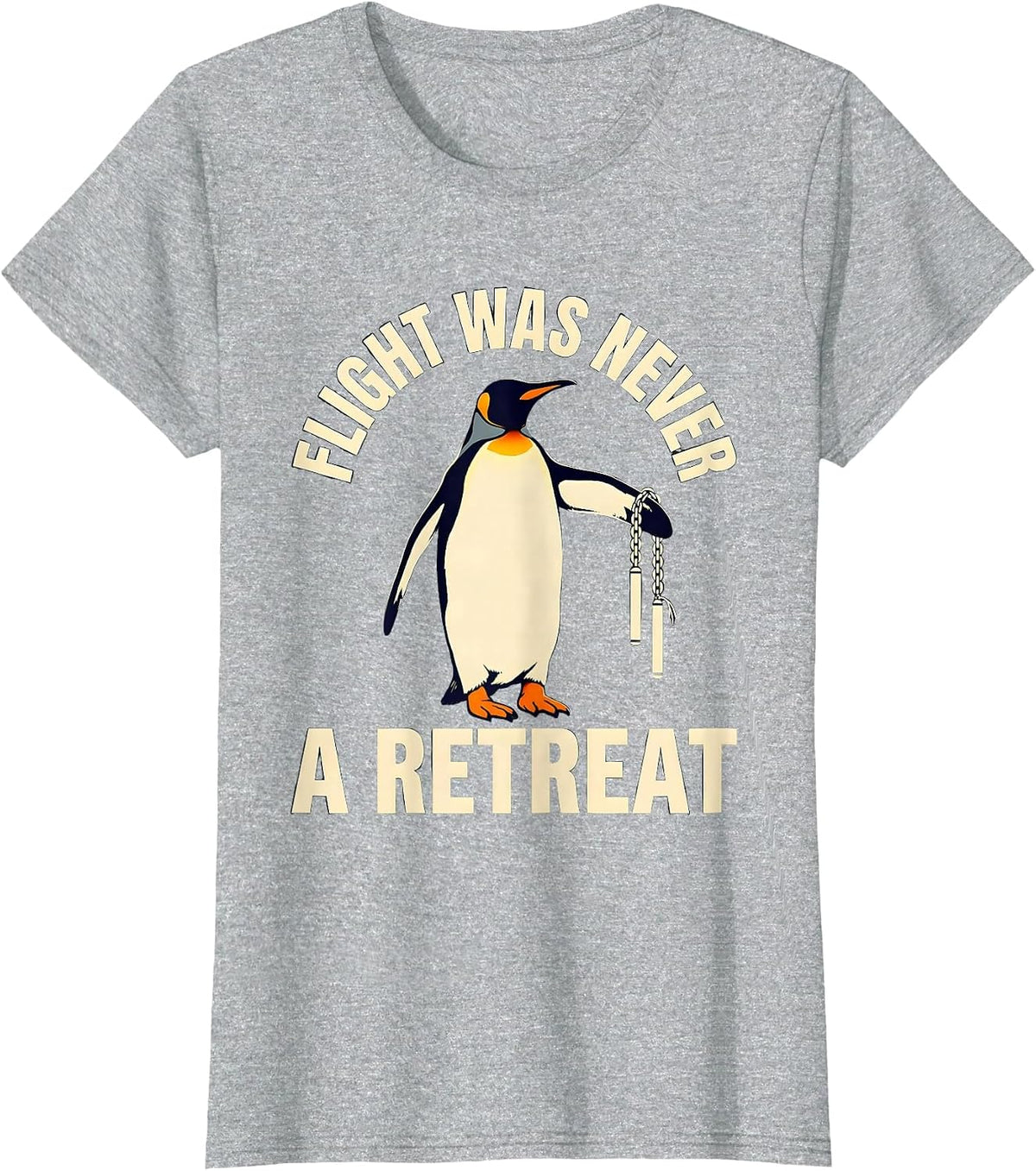 Flight Was Never A Retreat Funny Penguin Martial Arts Meme T-Shirt - Heather Grey