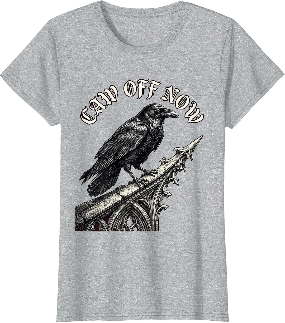 Women's Caw Off Now Gothic Dark Humor Crow Halloween Gag Gift T-Shirt - Heather Grey