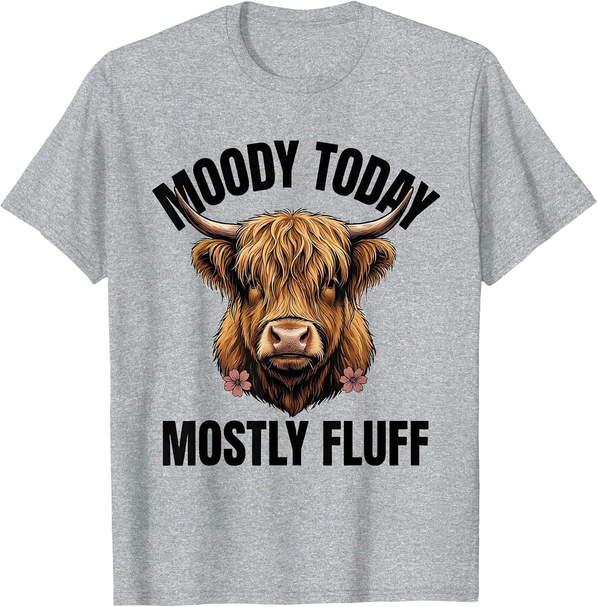 Men's Moody Today, Mostly Fluff Funny Highland Cow Floral Humor T-Shirt - Heather Grey