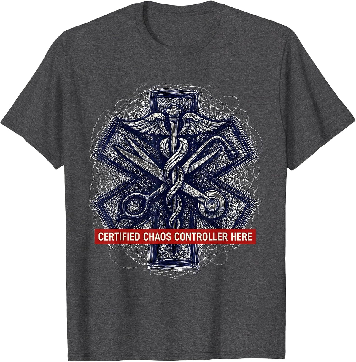 Certified Chaos Controller EMT Graphic Design T-Shirt - Dark Heather Grey