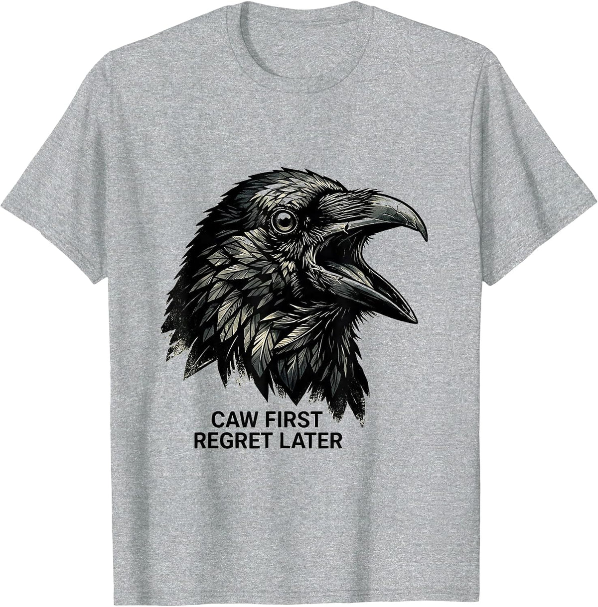 Men's Caw First Regret Later Funny Crow Design T-Shirt - Heather Grey