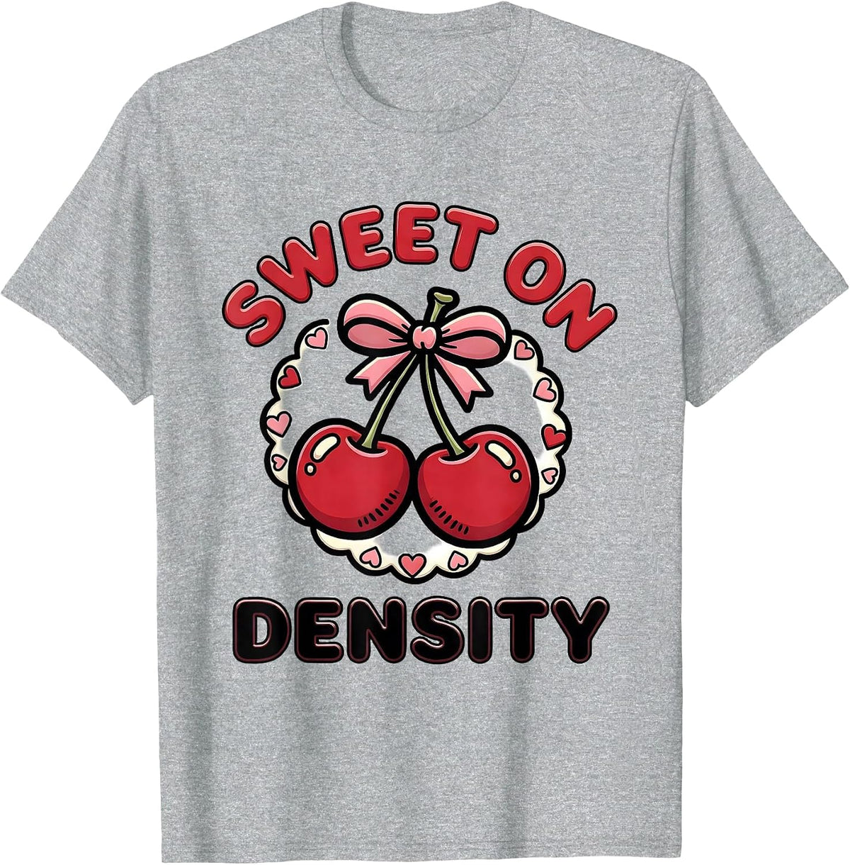 Men's Sweet On Density Cute Radiology Tech Coquette Bow T-Shirt - Heather Grey