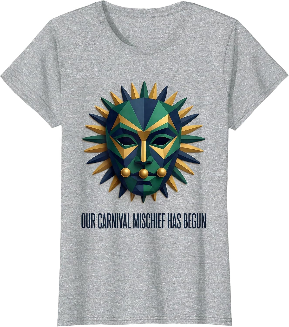 Women's Our Carnival Mischief Has Begun Art Deco Mardi Gras Party T-Shirt - Heather Grey