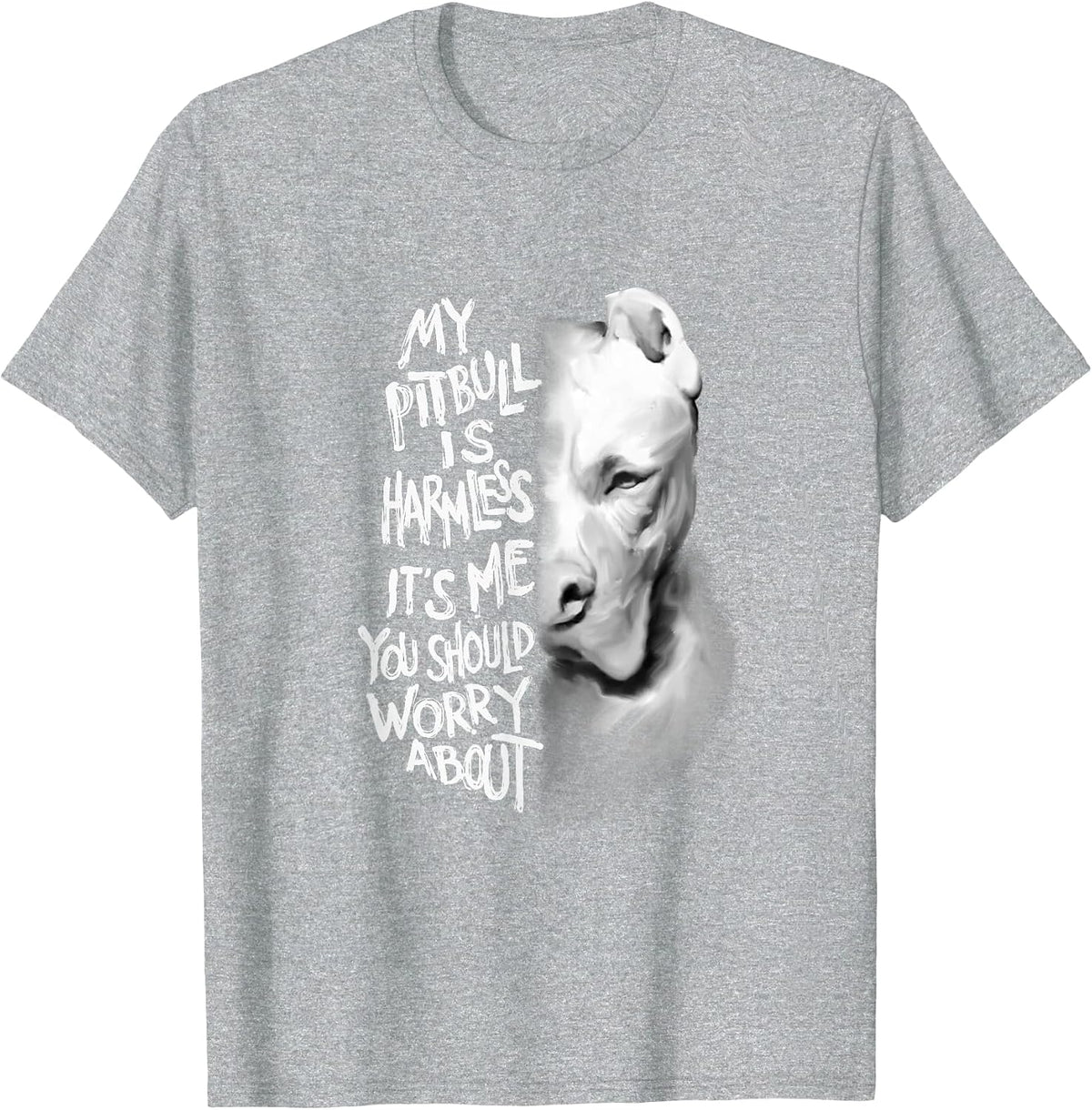 My Pitbull is Harmless Quote Dog Items Owner T-Shirt - Heather Grey
