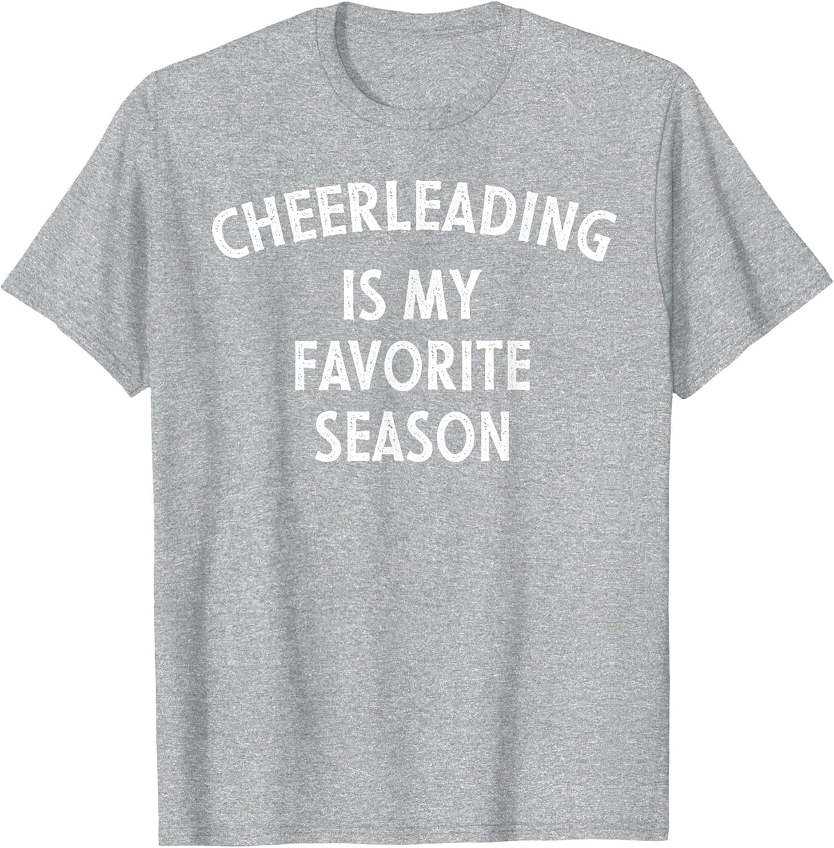 Cheerleading is My Favorite Season T-Shirt - Heather Grey