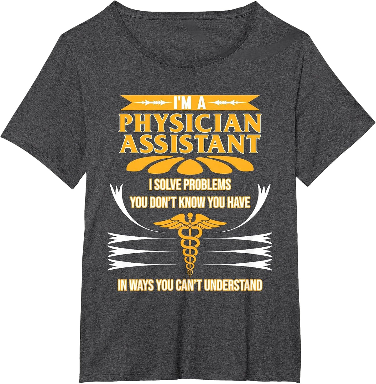 I'm A Physician Assistant PA Medical Students Graphic T-Shirt - Dark Heather Grey