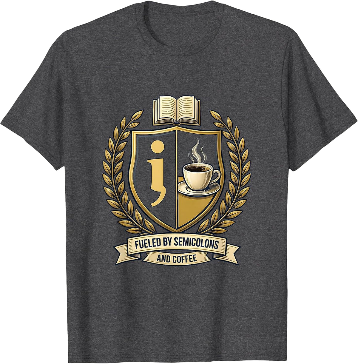 Fueled by Semicolons and Coffee English Teacher T-Shirt - Dark Heather Grey