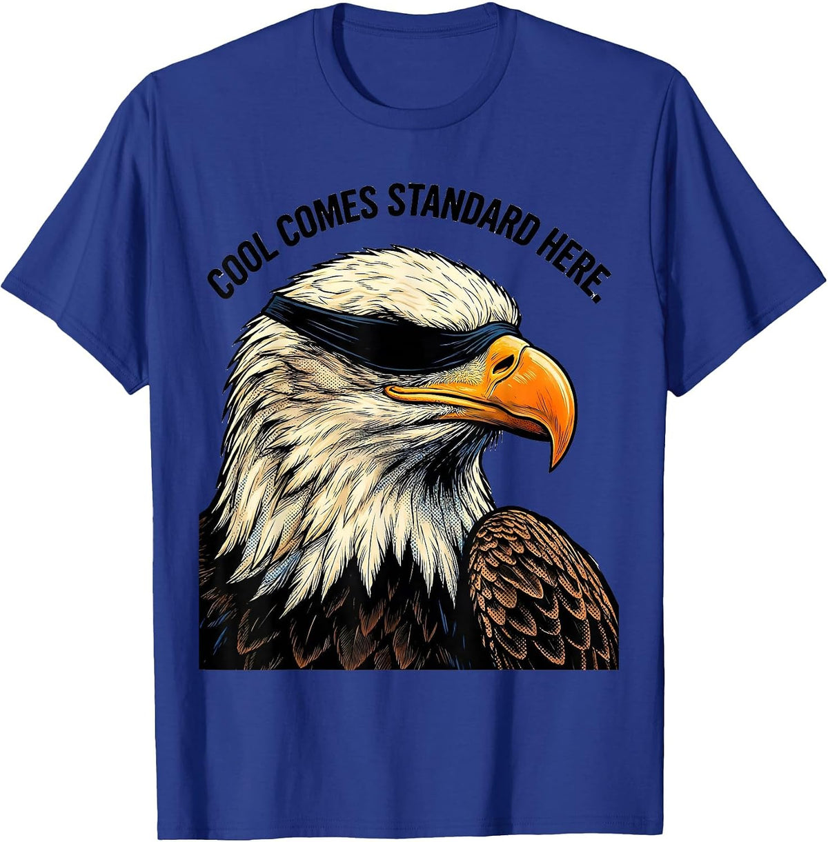 Men's Cool Comes Standard Here Funny Bald Eagle Comic Book Eagle T-Shirt - Royal Blue
