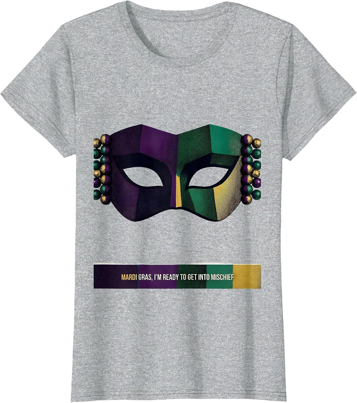 Women's Mardi Gras, I’m Ready To Get Into Mischief Carnival T-Shirt - Heather Grey