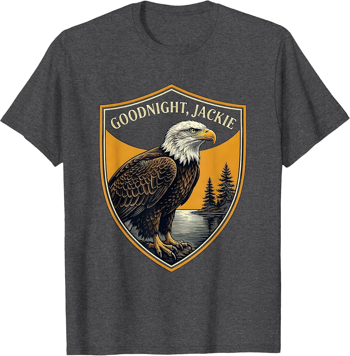 Goodnight, Jackie Eagle Memorial Tribute Bald Eagle Keepsake T-Shirt - Dark Heather Grey