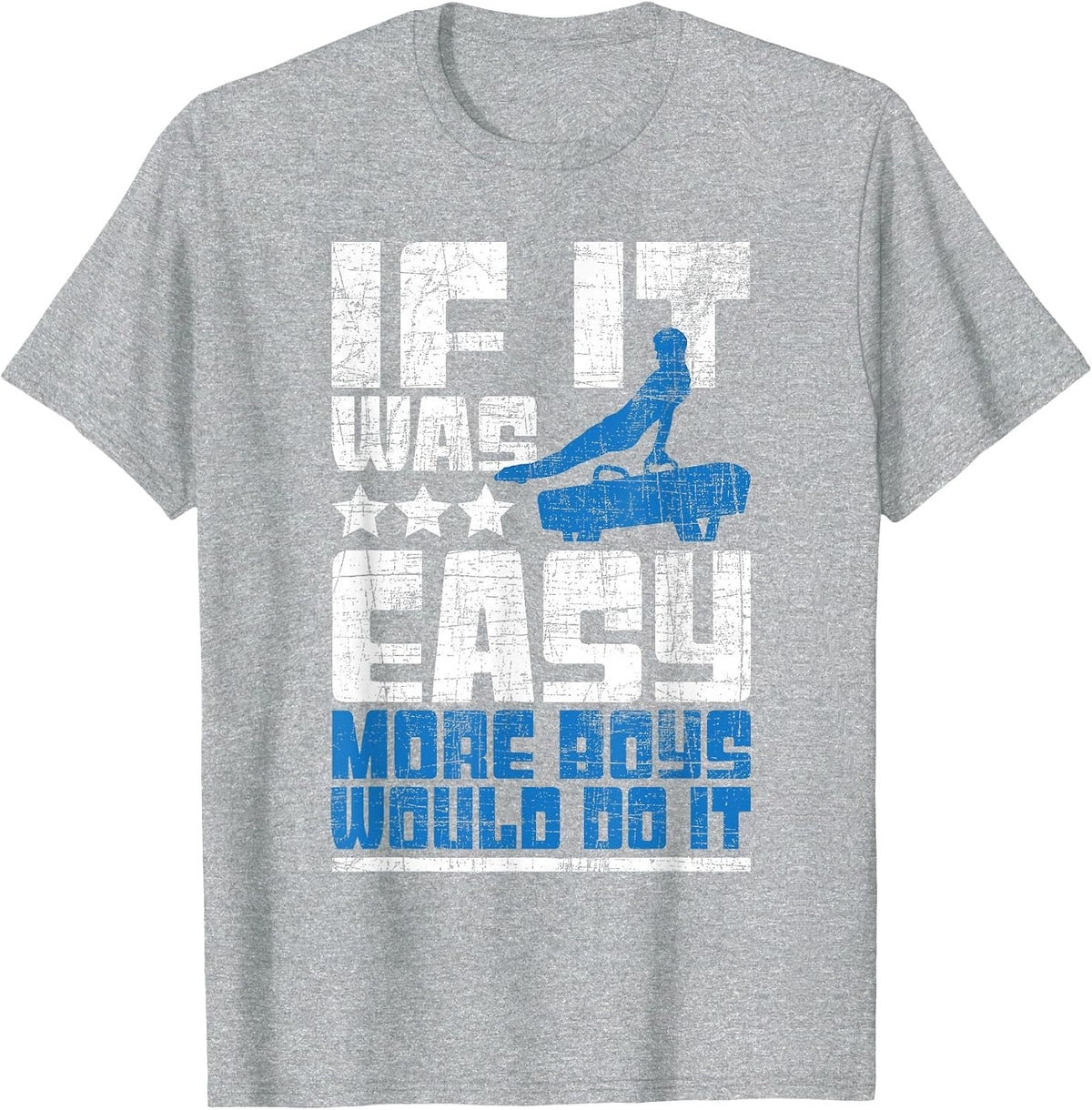 If It was Easy More Boys Would Do It - Gymnastics Gymnast T-Shirt - Heather Grey