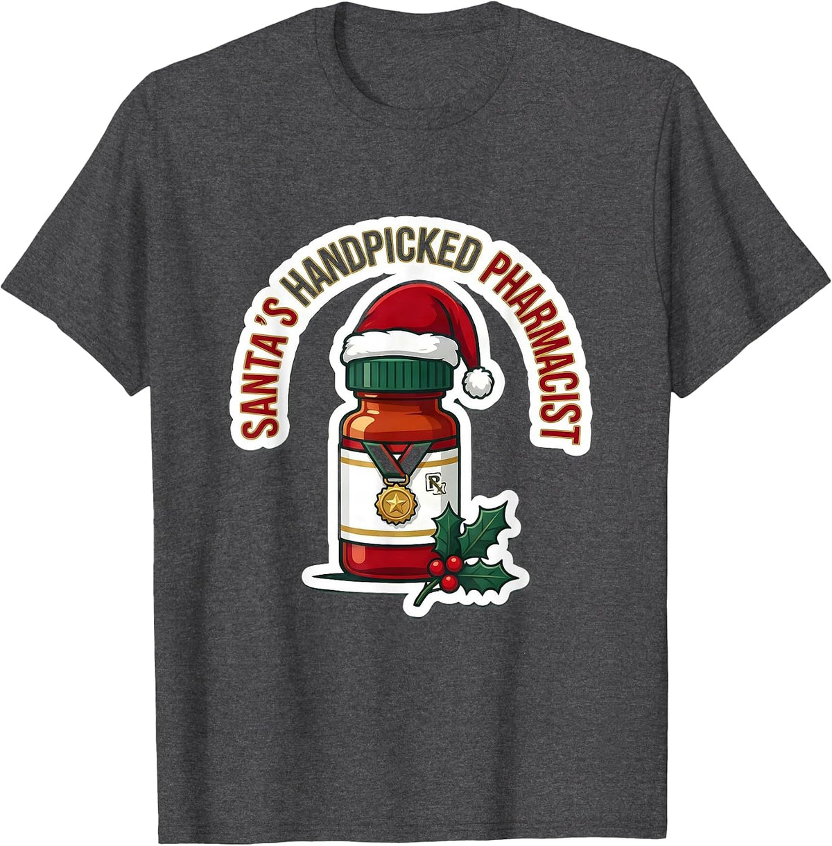 Santa's Handpicked Pharmacist Funny Pharmacy Tech Christmas T-Shirt - Dark Heather Grey
