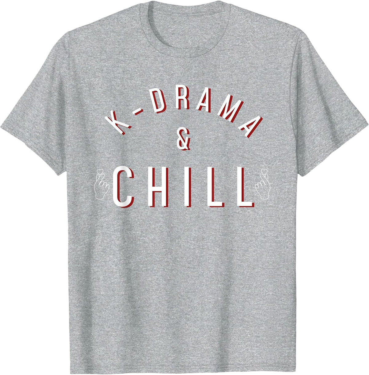 K-Drama and Chill Korean Drama K-Pop Hangul Korea T-Shirt - Heather Grey