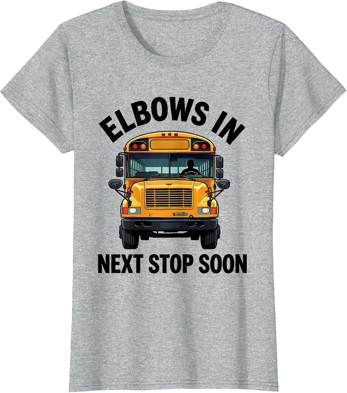 Elbows In, Next Stop Soon Funny School Bus Driver Halloween T-Shirt - Heather Grey