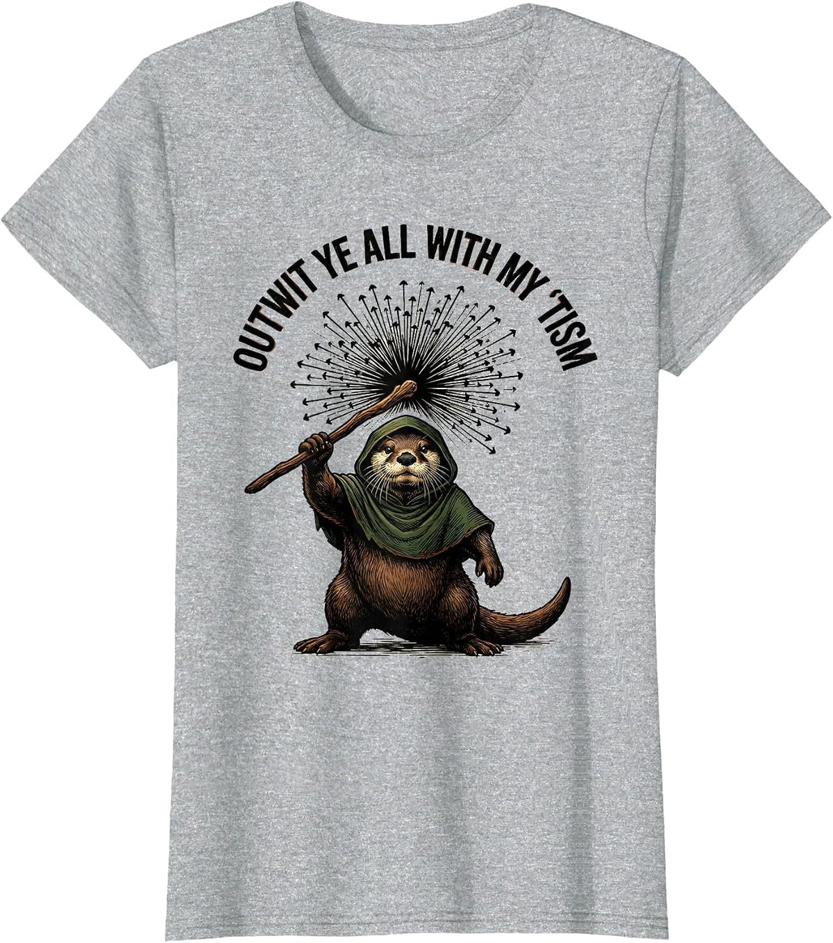 Outwit Ye All With My Tism Vintage Fantasy Otter Meme Humor T-Shirt - Heather Grey