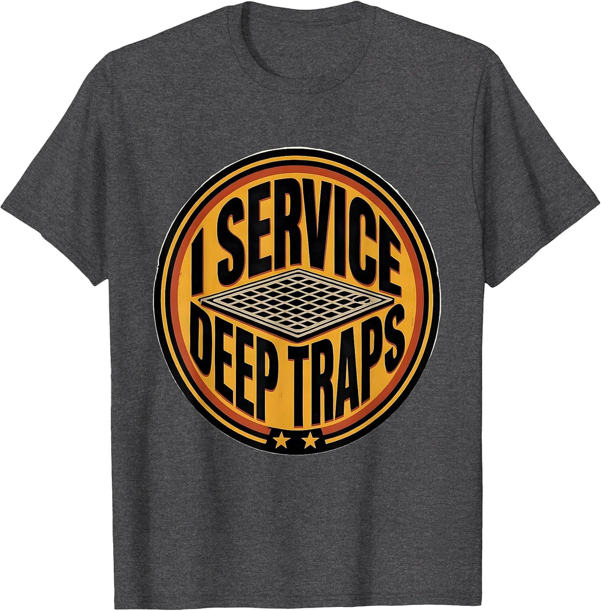 Men's I Service Deep Traps Funny Plumber Occupation Humor Gift T-Shirt - Dark Heather Grey