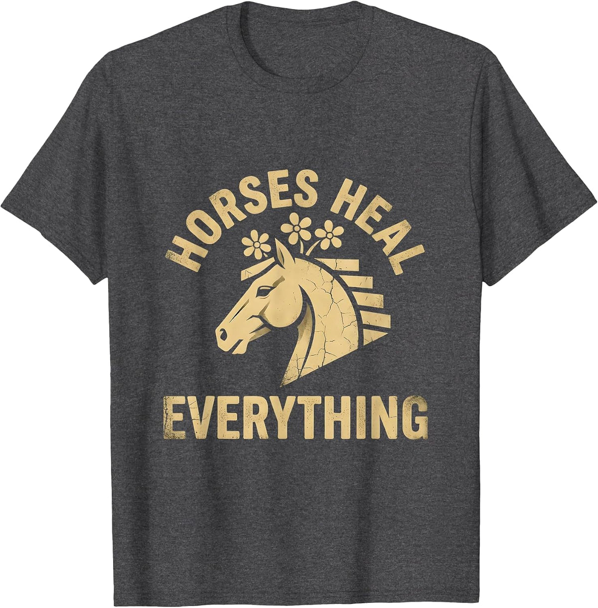 Horses Heal Everything Equestrian Design T-Shirt - Dark Heather Grey