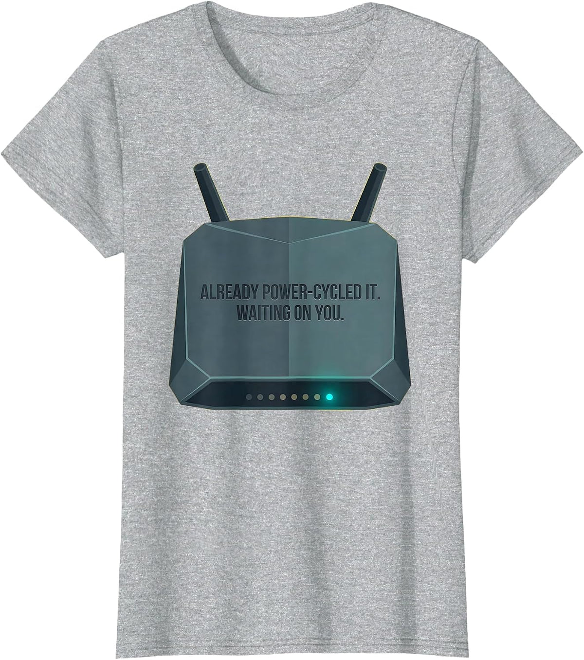 Women's Already Power-Cycled It. Waiting On You Tech Support T-Shirt - Heather Grey