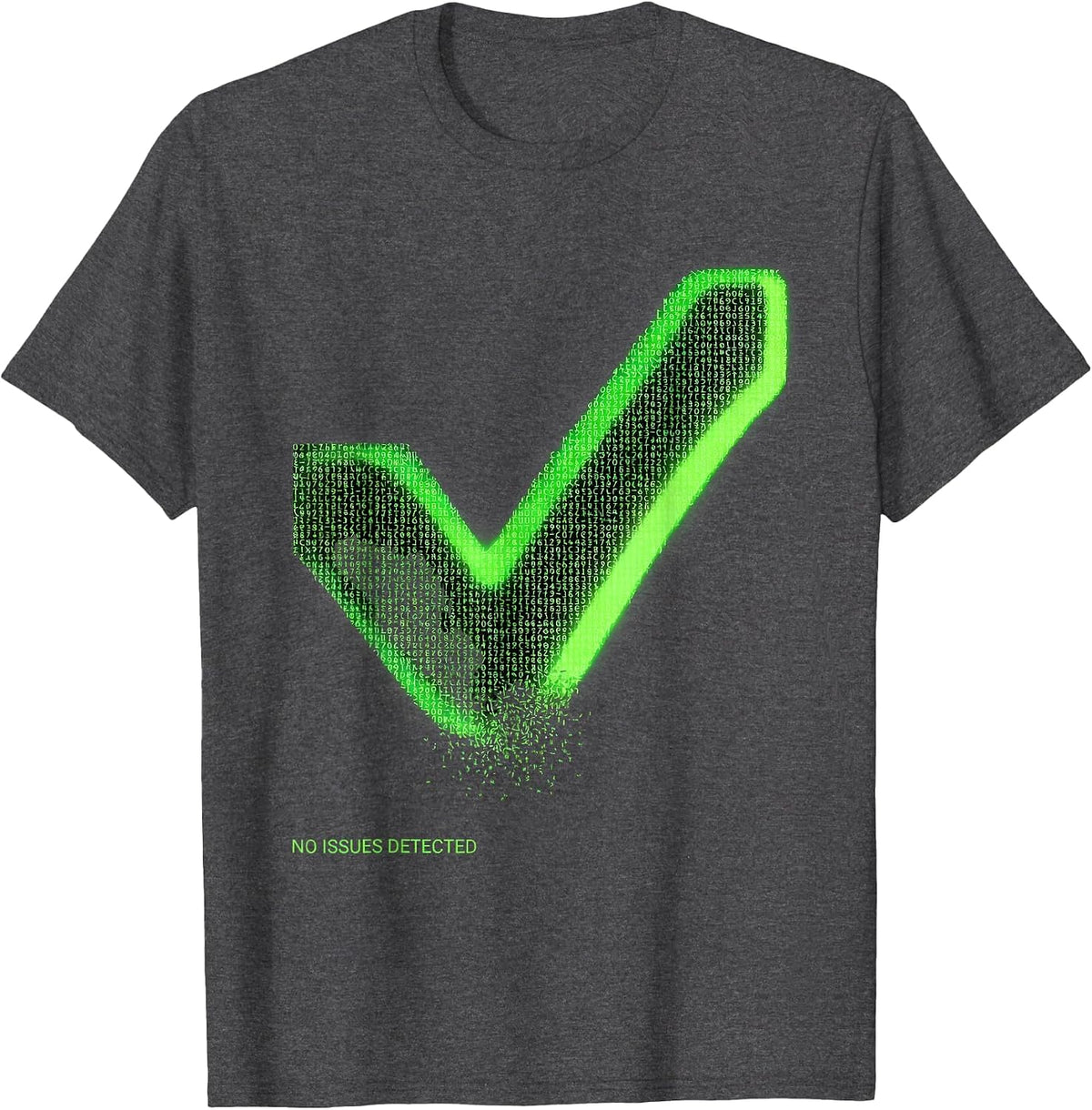 Men's No Issues Detected Funny IT Tech Support Sarcastic T-Shirt - Dark Heather Grey