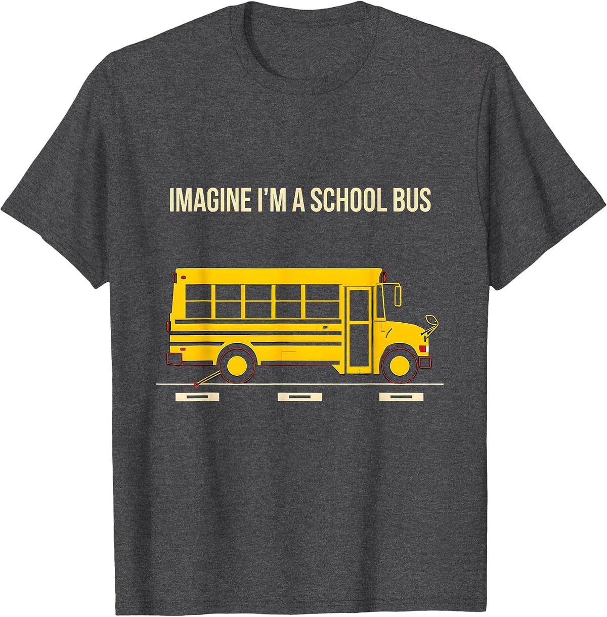 Imagine I'm A School Bus Funny School Bus Driver Halloween T-Shirt - Dark Heather Grey