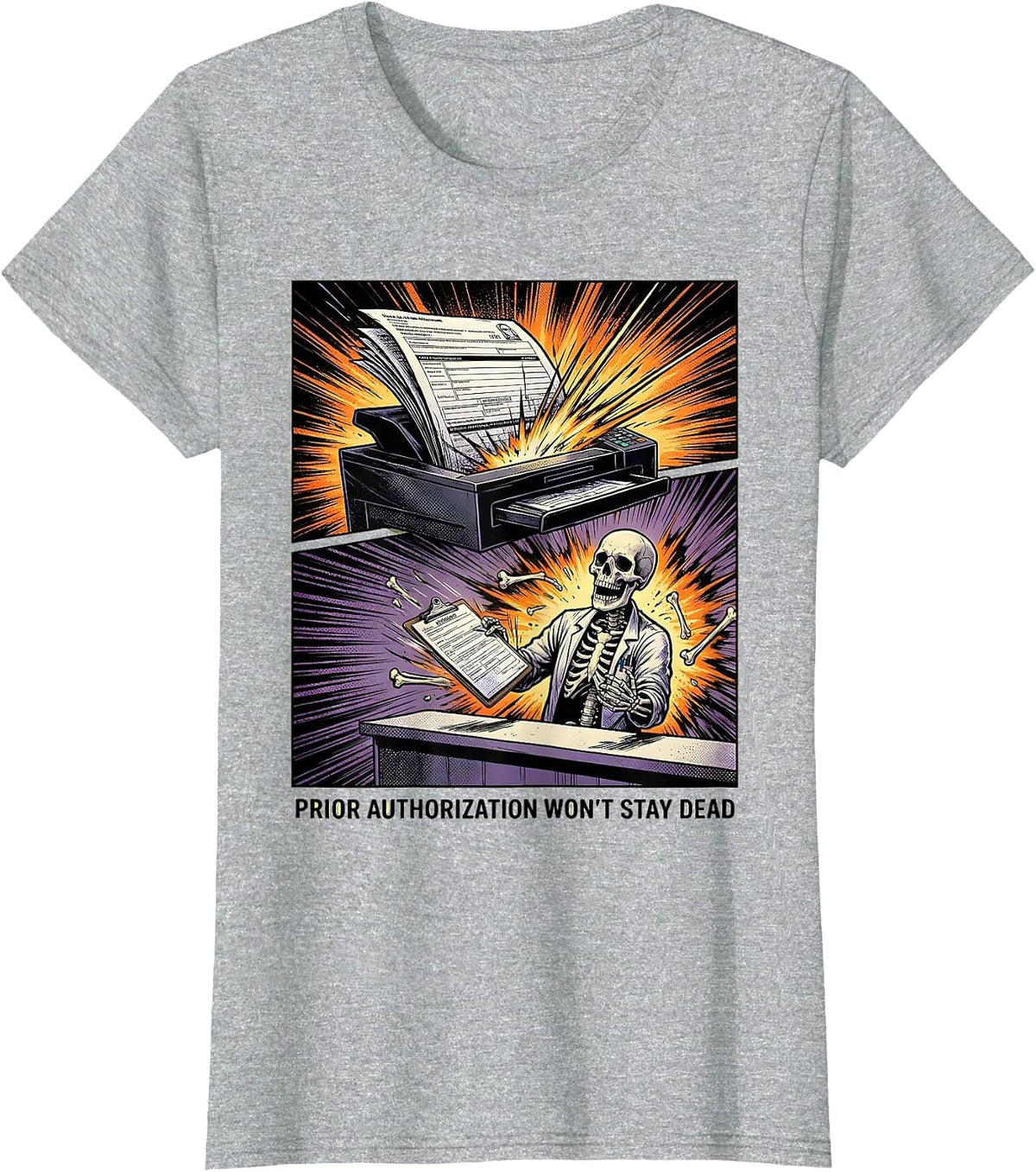 Women's Prior Authorization Won't Stay Dead Funny Pharmacy Tech T-Shirt - Heather Grey