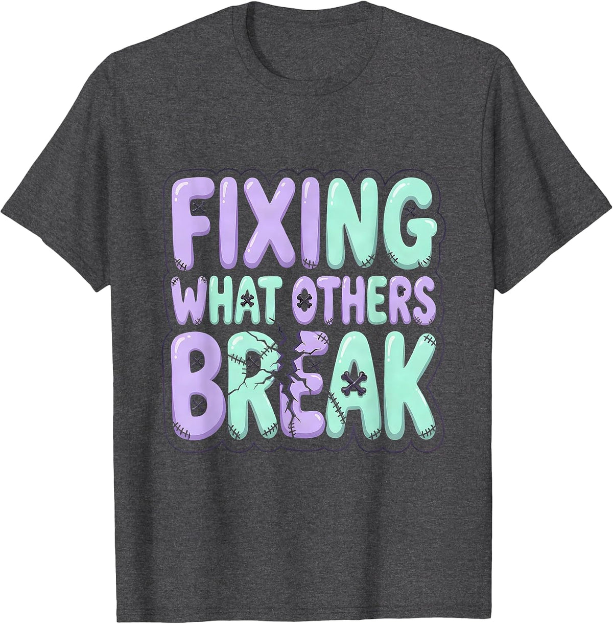 Fixing What Others Break Repair Hero Design T-Shirt - Dark Heather Grey