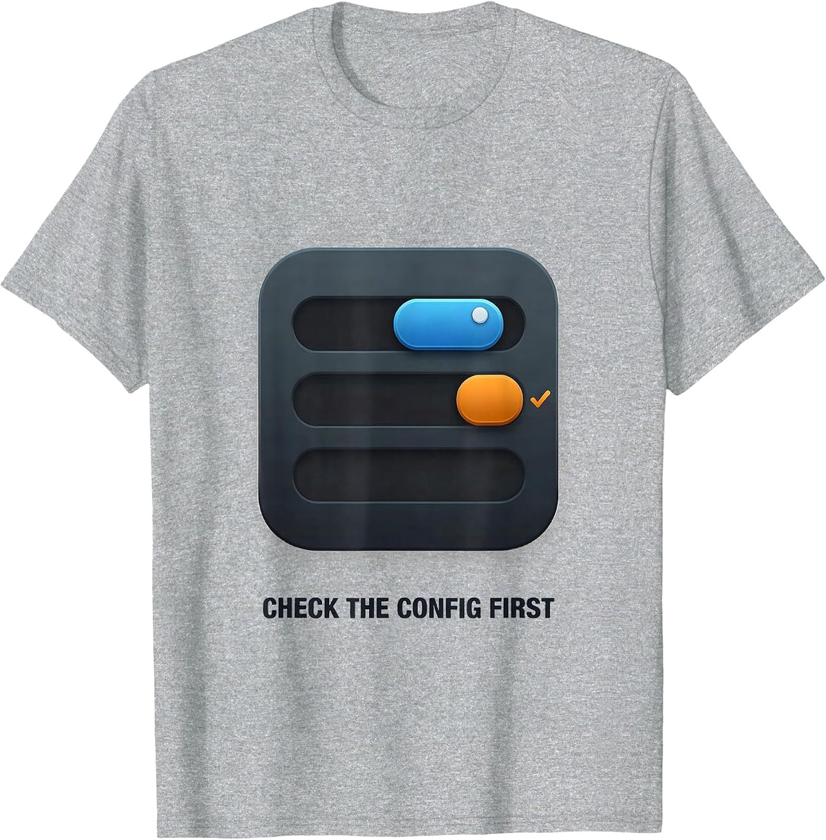 Men's Check The Config First Funny IT Support Programmer Tech T-Shirt - Heather Grey