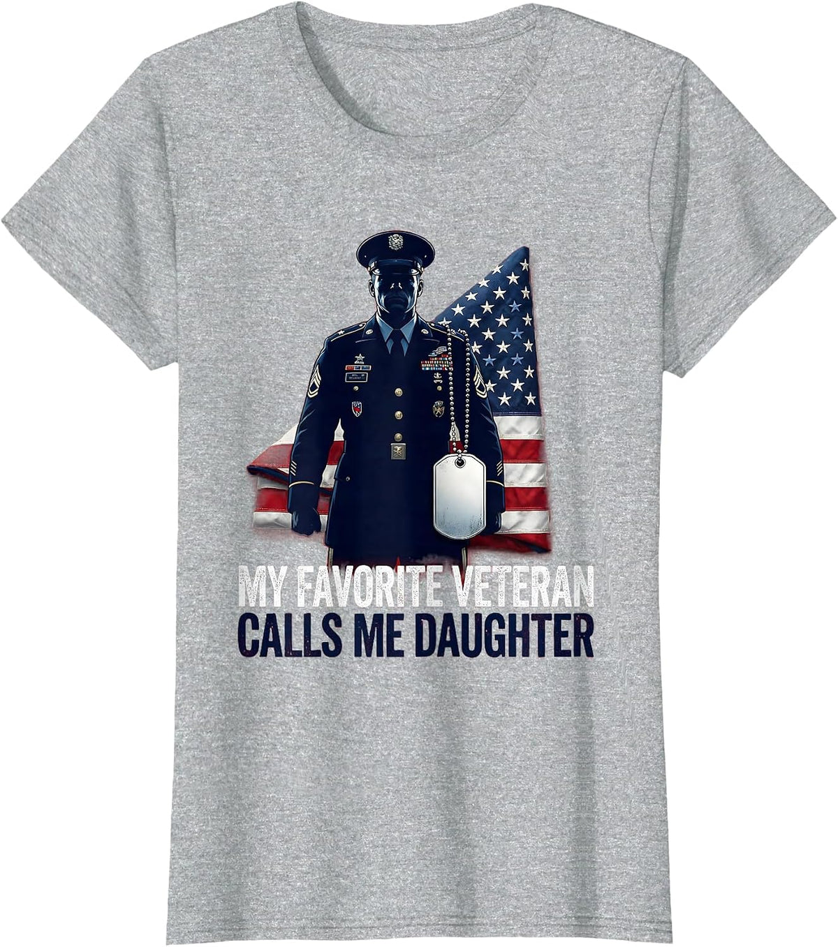 My Favorite Veteran Calls Me Daughter Patriotic Gift T-Shirt - Heather Grey