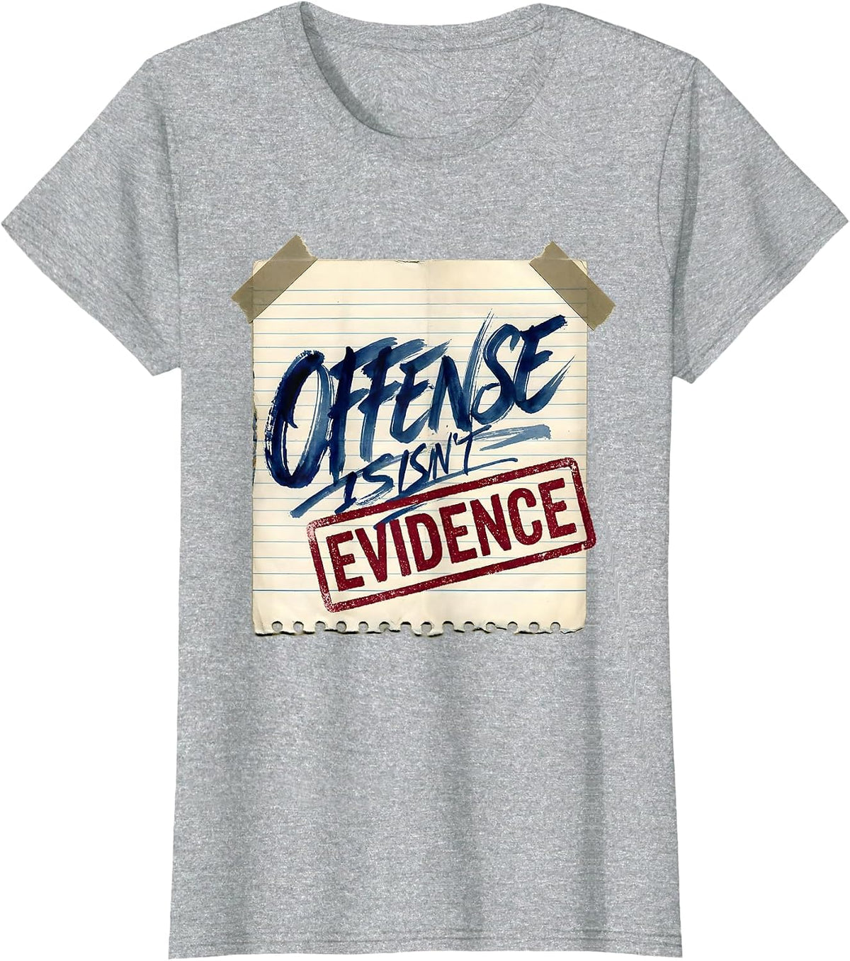 Offense Isn't Evidence Bold Statement Design T-Shirt - Heather Grey