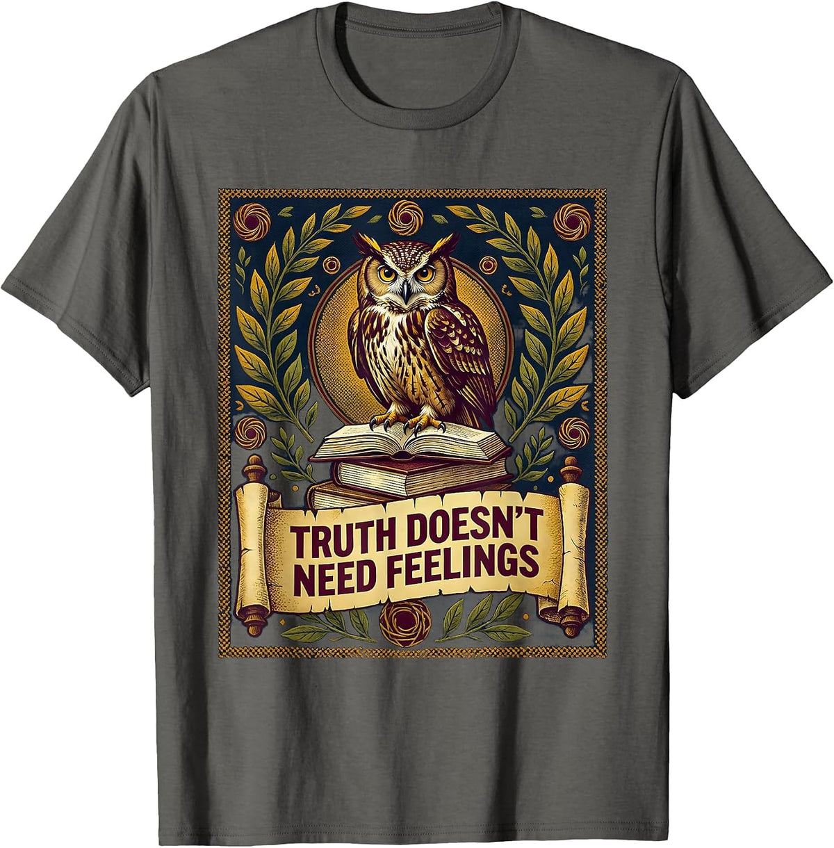Truth Doesn't Need Feelings Bold Statement Design T-Shirt - Asphalt Grey