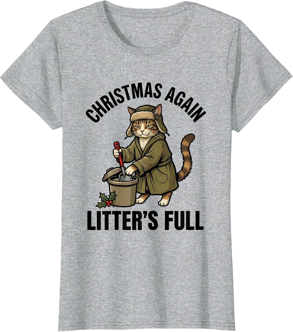 Christmas Again Litter's Full Funny Cat Lover Ugly Christmas T-Shirt - Heather Grey