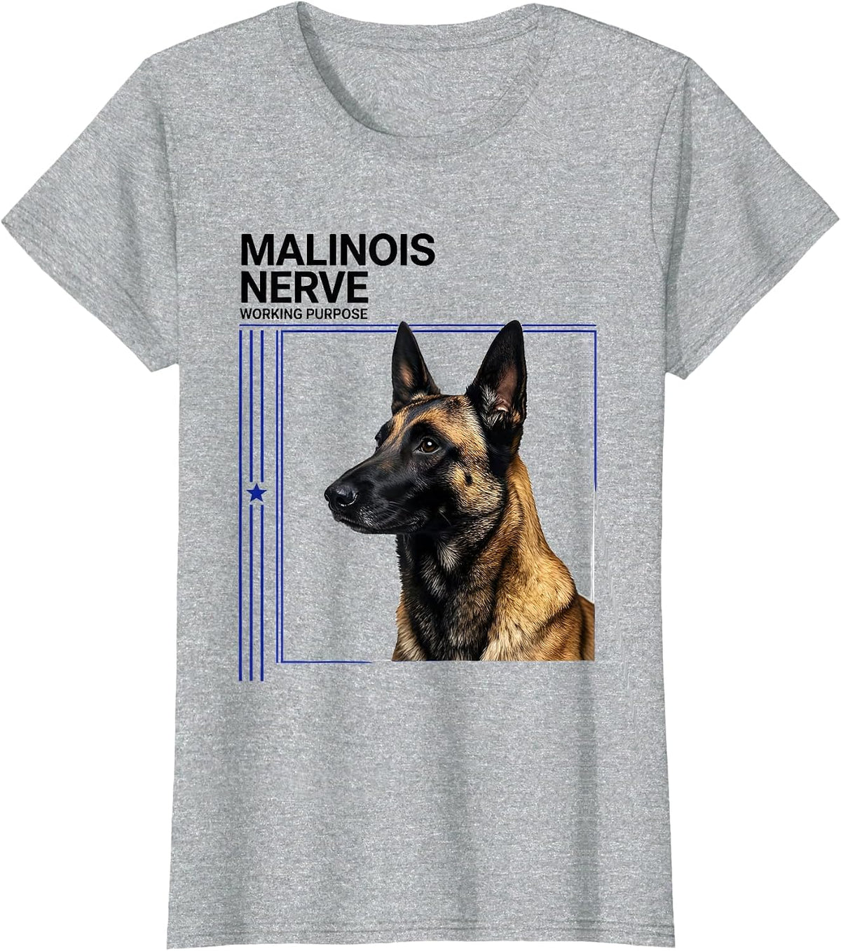 Malinois Nerve, Working Purpose Belgian Malinois Dog Breed T-Shirt - Heather Grey